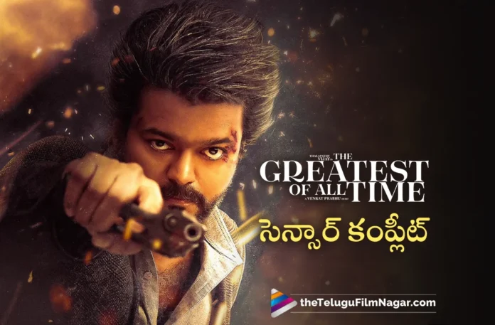 Thalapathy Vijay's The GOAT Censored With UA Certificate