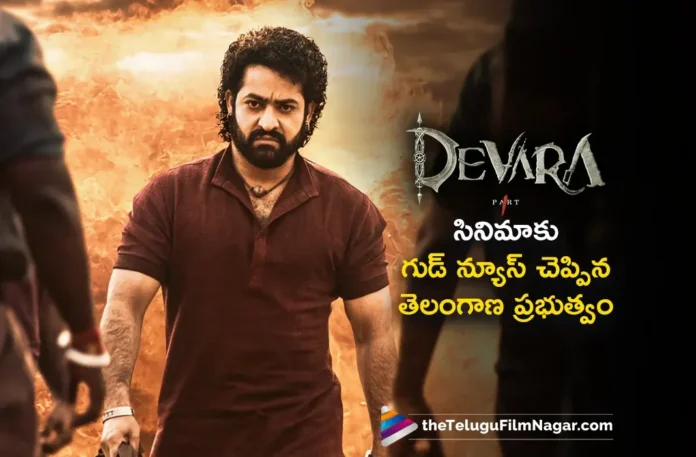 Devara Telangana Govt Gives Green Signal To Tickets Rate Hike and Mid Night Shows