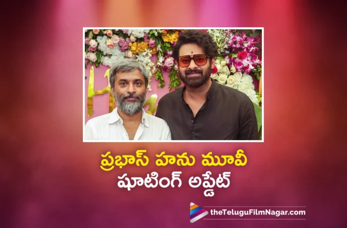 Prabhas and Hanu movie shoot begins in Karaikudi from next week
