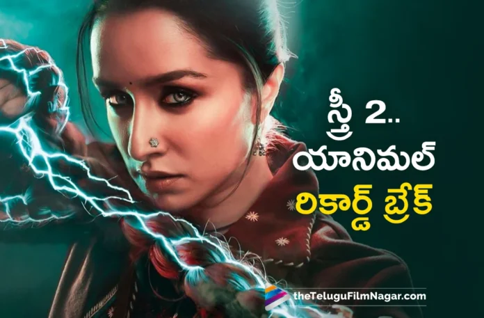 Shraddha Kapoor’s Stree 2 Beats Animal Record at Indian Box Office