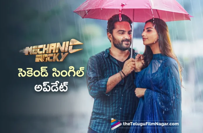 Vishwak Sen's Mechanic Rocky Second Single Update Vishwak Sen's Mechanic Rocky Second Single Update