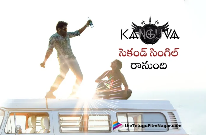Kanguva second single release date fixed Kanguva second single release date fixed