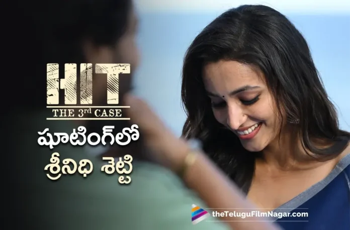 Srinidhi Shetty Joins Vizag Shoot For Natural Star Nani's HIT The 3rd Case