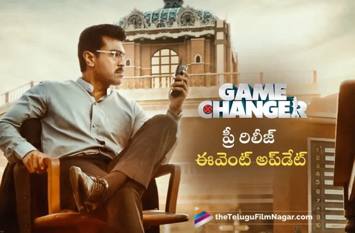 Global Star Ram Charan's Game Changer Pre Release Event Update