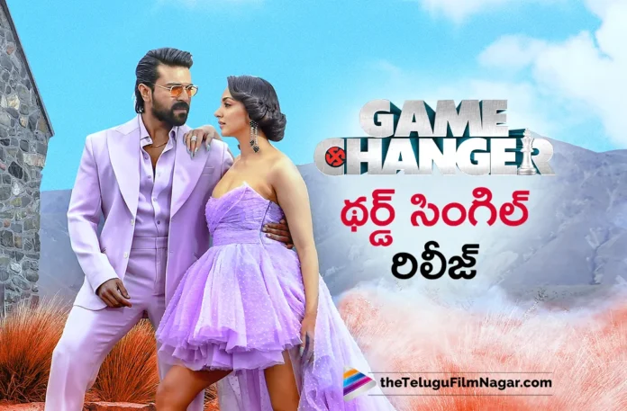 Global Star Ram Charan’s Game Changer Third Single Released