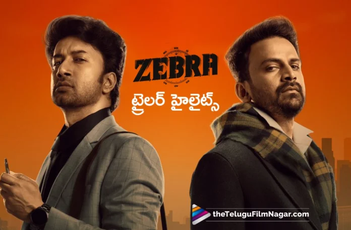 Satya Dev's Zebra Trailer Highlights