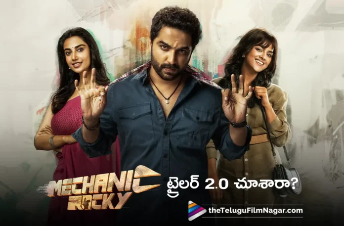 Vishwak Sen's Mechanic Rocky Trailer 2.0 Released