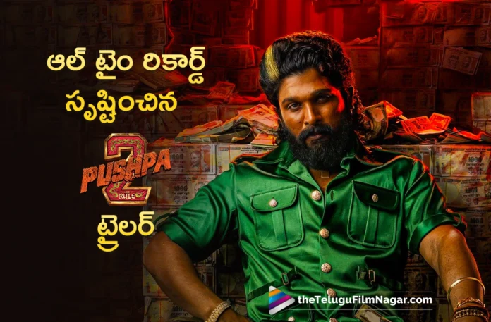 pushpa 2 trailer creates all time record pushpa 2 trailer creates all time record