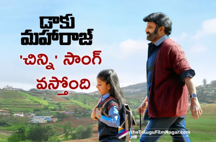 Daaku Maharaaj 2nd Single Chinni Release Date Announced