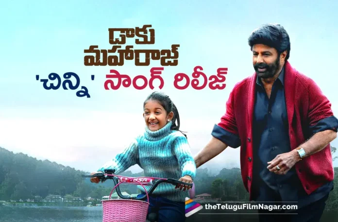 Daaku Maharaaj 2nd Single Chinni Released Daaku Maharaaj 2nd Single Chinni Released