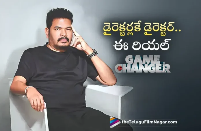 Director Shankar Shanmugham is The Real Game Changer in Indian Cinema