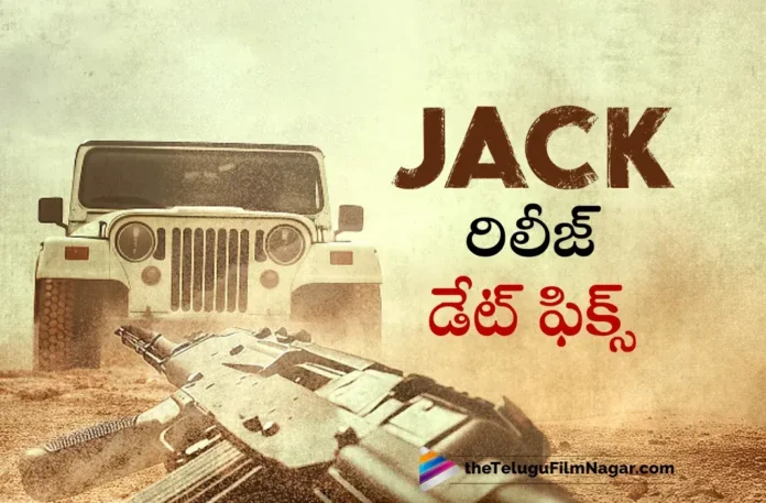 Star Boy Siddhu Jonnalagadda Announced Jack Movie Release Date