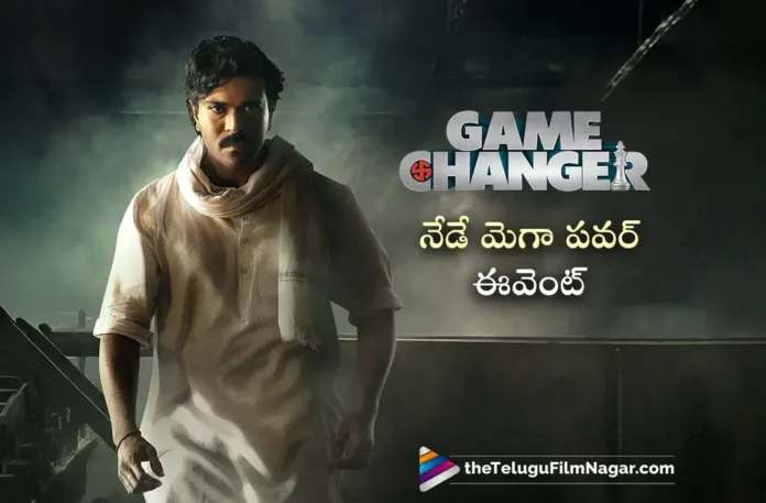 Game Changer All Set For Mega Power Event of Global Star Ram Charan