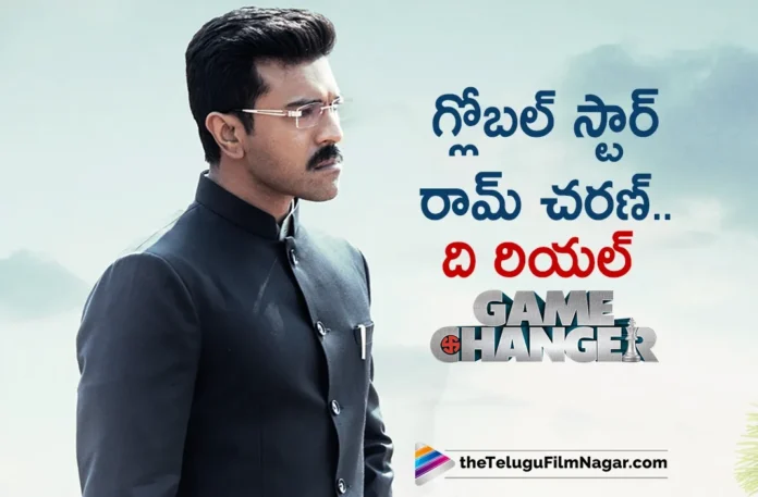 Global Star Ram Charan The Real Game Changer Global Star Ram Charan The Real Game Changer