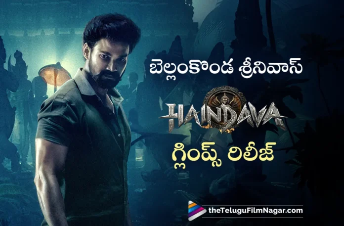 HAINDAVA Title Announcement Glimpse released HAINDAVA Title Announcement Glimpse Released,Telugu Filmnagar,Latest Telugu Movies News,Telugu Film News 2025,Tollywood Movie Updates,Latest Tollywood Updates,Haindava,Title Announcement Glimpse,Bellamkonda Sai Sreenivas,Ludheer Byreddy,Mahesh Chandu,Haindava Title Announcement Glimpse,Haindava Title Announcement,Bellamkonda Sai Sreenivas,Bellamkonda Sai Sreenivas Movie,Bellamkonda Sai Sreenivas New Movie,Bellamkonda Sai Sreenivas Latest Movie,Haindava,Haindava Movie,Haindava Telugu Movie,Bellamkonda Sai Sreenivas Haindava,Bellamkonda Sai Sreenivas Haindava Movie,Haindava Glimpse,Bellamkonda Sreenivas,Bellamkonda Sreenivas Haindava Title Announcement Glimpse,Bellamkonda Sreenivas Haindava Title Announcement,BSS12 is Titled Haindava,BSS12,BSS12 Movie,BSS12 Title,BSS12 Haindava,BSS12 Glimpse,Haindava Movie Glimpse,Haindava Glimpse Out