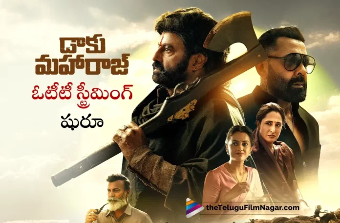 Nandamuri Balakrishna's Daaku Maharaaj Streaming on OTT Now