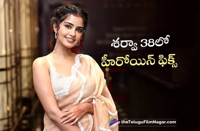 Anupama Parameswaran is on board for sharwa 38