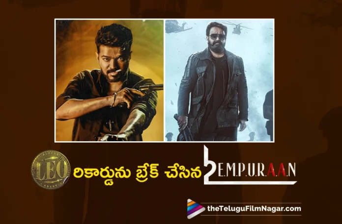 L2 Empuraan breaks Leo's biggest opening record in Kerala