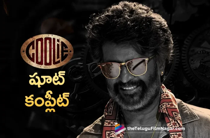Superstar Rajinikanth and Lokesh Kanagaraj's Coolie Shoot Wrapped up