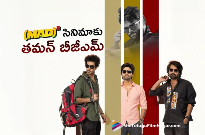 The background score for MAD Square is composed by Thaman