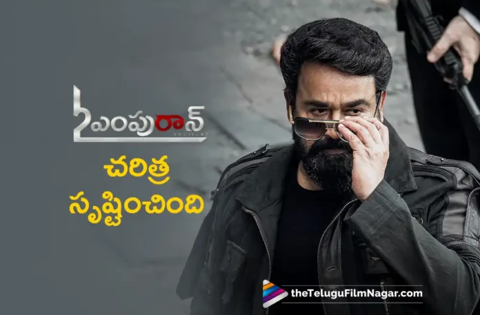 Empuraan Creates History as First 100 Cr Share Film in Mollywood