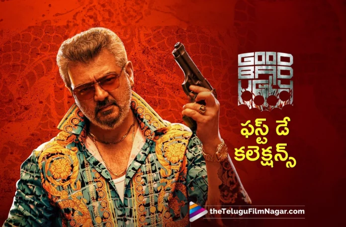 Good Bad Ugly First Day Collections in Tamil Nadu