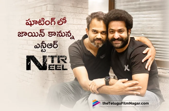NTR is set to join the shooting of the NTR-Neel film