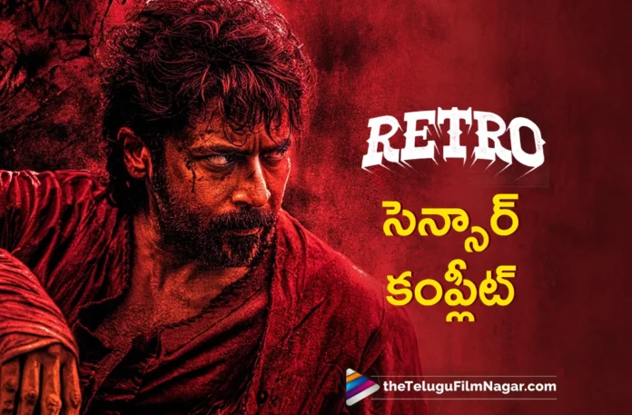 Retro completes censor formalities