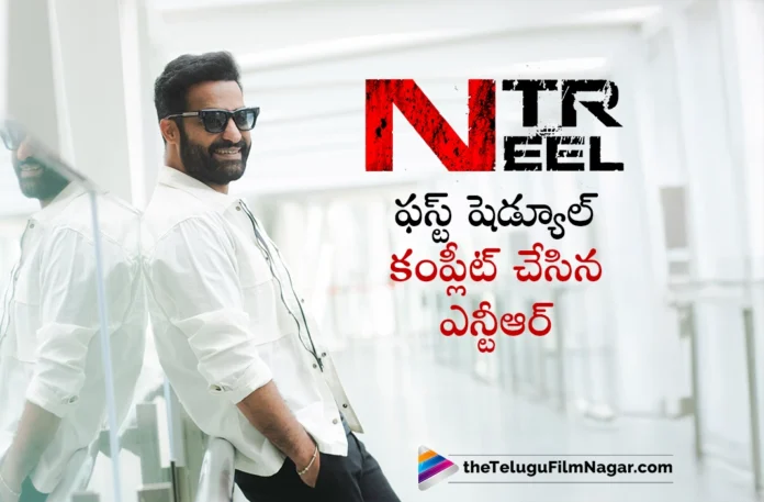 ntr completed the first schedule shooting of ntr Neel