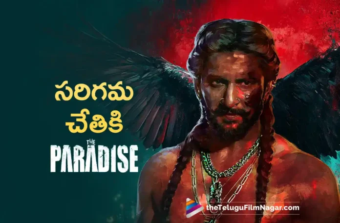 the-paradise-music-rights-bagged-by-saregama