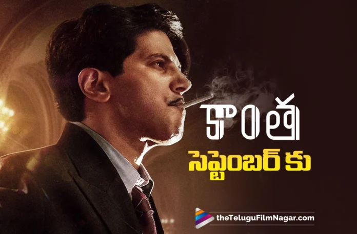 Kaantha Planning For September 5 Release in Cinemas