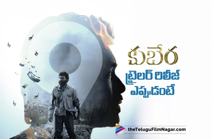 Kuberaa Trailer drops tomorrow