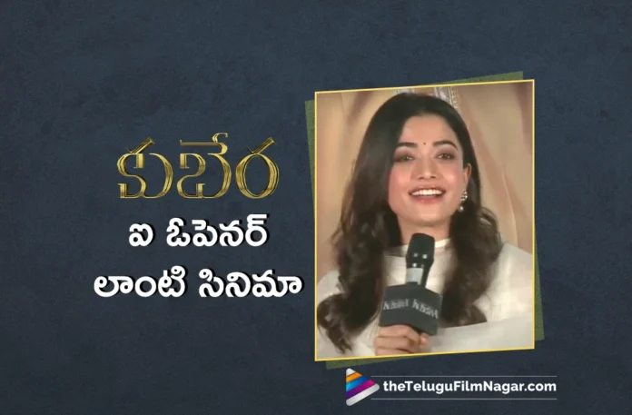 Kuberaa is an Eye Opener Film, Says Rashmika Mandanna Kuberaa is an Eye Opener Film, Says Rashmika Mandanna