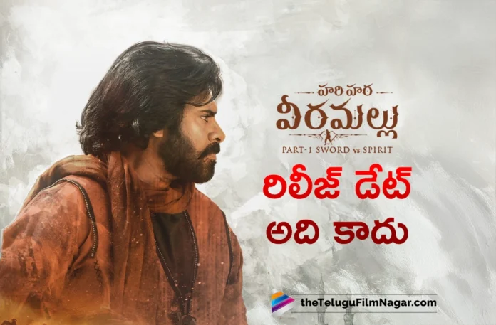 We will announce the release date of Hari Hara Veera Mallu very soon, say the makers