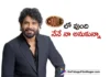 When he showed me the visuals, I really thought is that me says nagarjuna