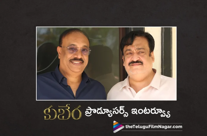 kuberaa Producers Asian Suniel and Puskur Ram Mohan Interview