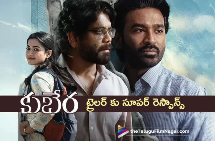 kuberaa trailer gets positive response from the audience