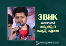 3 BHK Movie Receiving an Amazing Response in Telugu, Says Producer Arun Vishwa