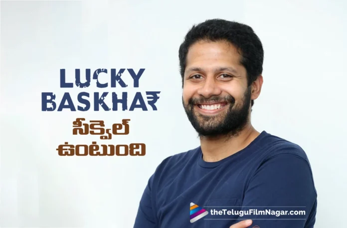 Director Venky Atluri Confirms Sequel For Lucky Baskhar
