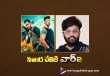 Naga Vamsi acquired war 2 telugu rights for a massive price