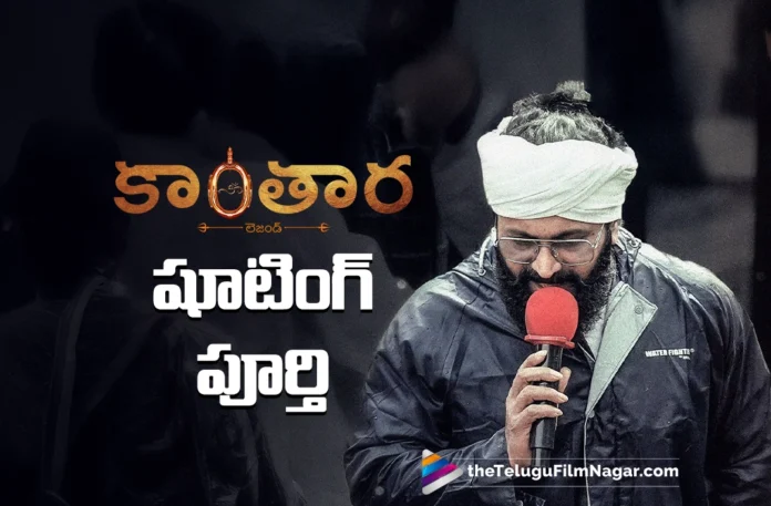 Rishab Shetty's Kantara Chapter 1 Shoot Wrapped Up
