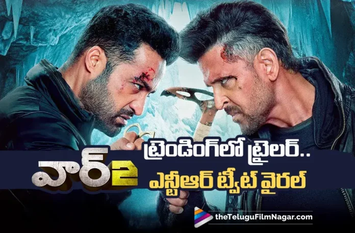 War 2 Trailer Gets Thunderous Response, NTR Thanks His Fans
