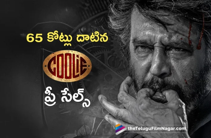 Coolie Pre-Sales Surpass ₹65 Crores