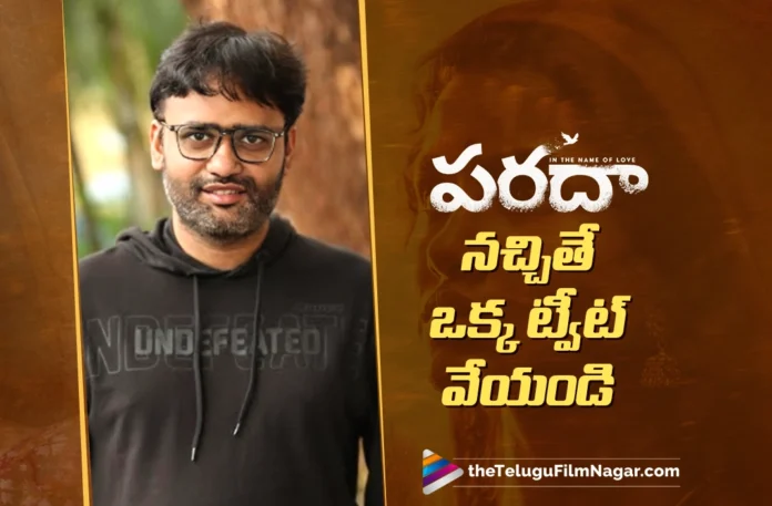 Director Praveen Kandregula Urges Fans For One Tweet on Paradha