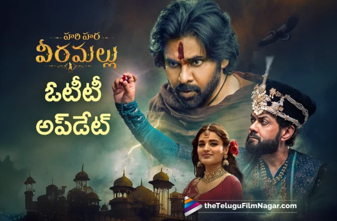 Hari Hara Veera Mallu Locked It's OTT Streaming Date and Platform