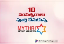 Mythri Movie Makers Completes a Decade in Cinema