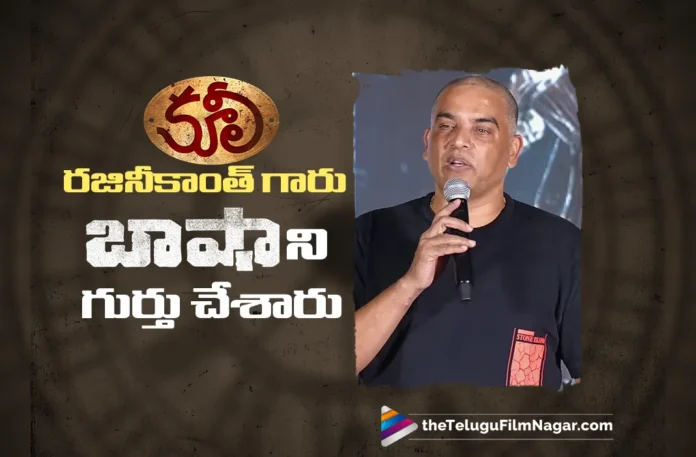 Super Star Rajinikanth Brings Back Baasha Vibes With Coolie – Producer Dil Raju