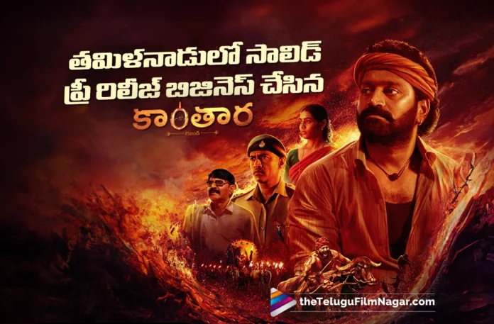 Massive Pre-Release Business for Kantara Chapter 1 in Tamil Nadu