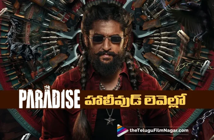 Natural Star Nani's The Paradise Collaborate With Hollywood Partnership