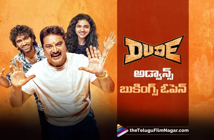 Dude Advance Bookings Open Today in Nizam